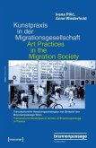 Kunstpraxis in der Migrationsgesellschaft - Transkulturelle Handlungsstrategien am Beispiel der Brunnenpassage Wien (eBook, PDF)