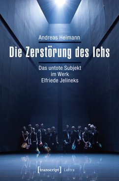 Die Zerstörung des Ichs (eBook, PDF) - Heimann, Andreas