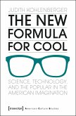 The New Formula For Cool (eBook, PDF)