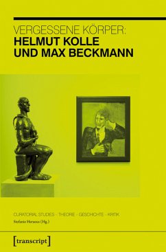 Vergessene Körper: Helmut Kolle und Max Beckmann (eBook, PDF)