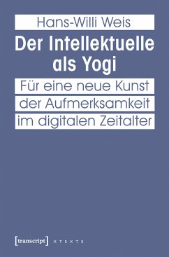 Der Intellektuelle als Yogi (eBook, ePUB) - Weis, Hans-Willi