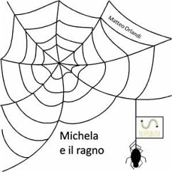 Michela e il ragno (eBook, ePUB) - Orlandi, Matteo