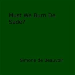 Must We Burn de Sade? (eBook, ePUB) - de Beauvoir, Simone