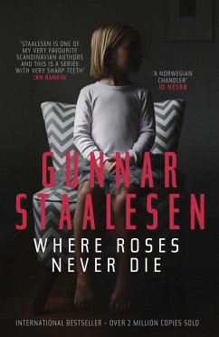 Where Roses Never Die - Staalesen, Gunnar