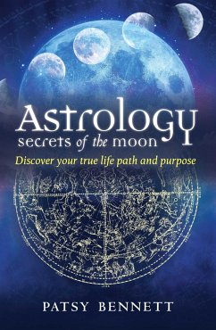 Astrology Secrets of the Moon - Bennett, Patsy