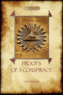 Proofs of a Conspiracy - against all the religions and governments of Europe