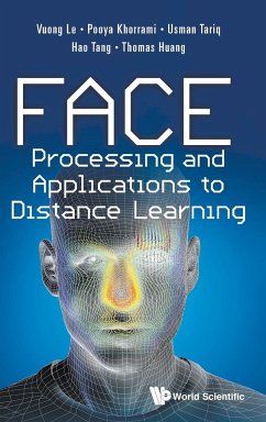 FACE PROCESSING AND APPLICATIONS TO DISTANCE LEARNING - Vuong Le, Pooya Khorrami Usman Tariq H