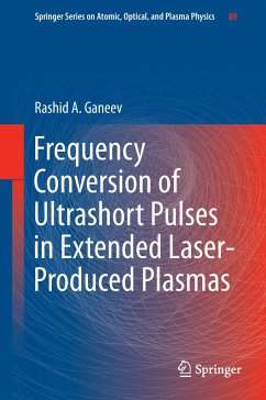Frequency Conversion of Ultrashort Pulses in Extended Laser-Produced Plasmas - Ganeev, Rashid A