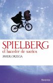 Spielberg, el hacedor de sueños