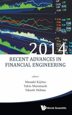 RECENT ADVANCES IN FINANCIAL ENGINEERING 2014 - Masaaki Kijima, Yukio Muromachi & Takash