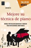 Mejore Su Técnica de Piano