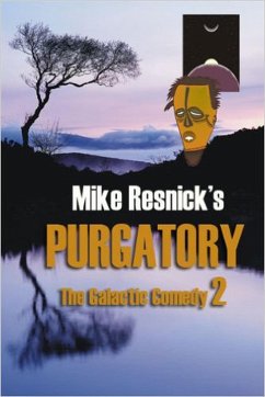 Purgatory: A Chronicle of a Distant World (The Galactic Comedy, #2) (eBook, ePUB) - Resnick, Mike