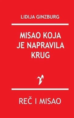 Misao Koja Je Napravila Krug - Ginzburg, Lidija