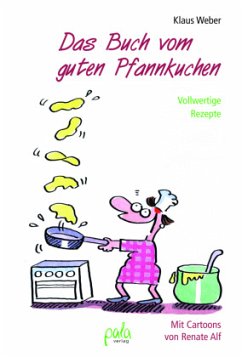 Das Buch vom guten Pfannkuchen - Weber, Klaus