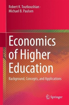 Economics of Higher Education - Toutkoushian, Robert K.;Paulsen, Michael B.