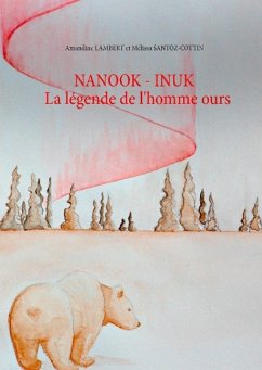 Nanook - inuk - Lambert, Amandine;Santoz-Cottin, Mélissa