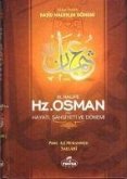 III. Halife Hz. Osman Hayati, Sahsiyeti ve Dönemi