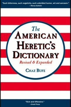 The American Heretic's Dictionary - Bufe, Chaz