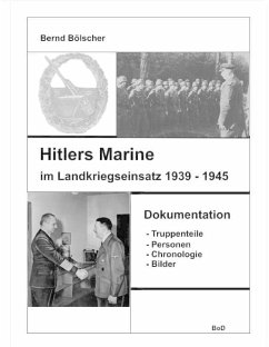 Hitlers Marine im Landkriegseinsatz - Bölscher, Bernd