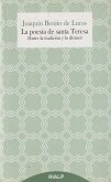 La poesía de Santa Teresa : entre la tradición y lo divino