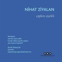 Capkin Cicekli - Ziyalan, Nihat