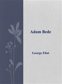 Adam Bede (eBook, ePUB) Adam Bede (eBook, ePUB)