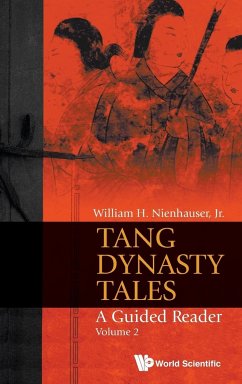 Tang Dynasty Tales - Jr, William H Nienhauser