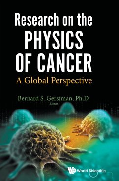 RESEARCH ON THE PHYSICS OF CANCER - Bernard S Gerstman