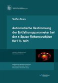 Automatische Bestimmung der Entfaltungsparameter bei der x-Space-Rekonstruktion für FFL-MPI Automatische Bestimmung der Entfaltungsparameter bei der x-Space-Rekonstruktion für FFL-MPI