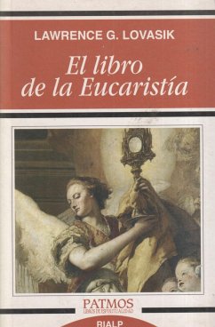 El libro de la Eucaristía - Lovasik, Lawrence G.