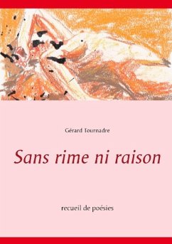 Sans rime ni raison - Tournadre, Gérard