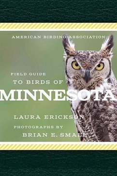 American Birding Association Field Guide to Birds of Minnesota - Erickson, Laura