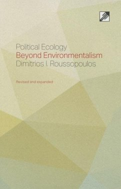 Political Ecology: Beyond Environmentalism - Roussopoulos, Dimitrios