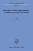 Disquotale Vermögensübertragungen im Gesellschafter-GmbH-Verhältnis