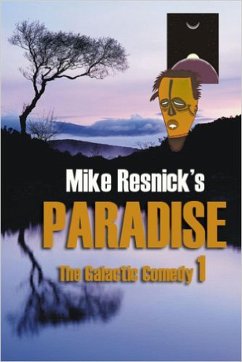 Paradise: A Chronicle of a Distant World (The Galactic Comedy, #1) (eBook, ePUB) - Resnick, Mike