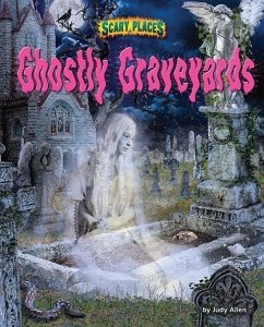 Ghostly Graveyards - Allen, Judy