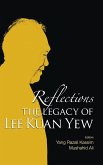 Reflections: The Legacy of Lee Kuan Yew