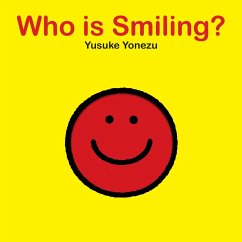 Who Is Smiling?: An Interactive Book of Smiling Faces - Yonezu, Yusuke