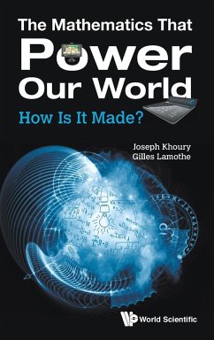 The Mathematics That Power Our World - Khoury, Joseph; Lamothe, Gilles
