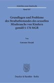 Grundlagen und Probleme des Straftatbestandes des sexuellen Missbrauchs von Kindern gemäß § 176 StGB