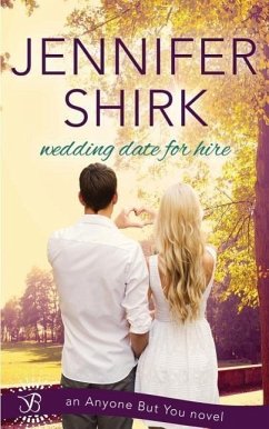 Wedding Date for Hire - Shirk, Jennifer