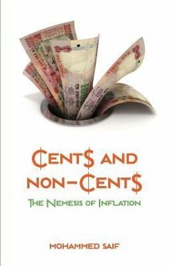 Cents And Non-Cents The Nemesis of Inflation - Saif, Mohammed