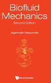 BIOFLUID MECHANICS (2ND ED)