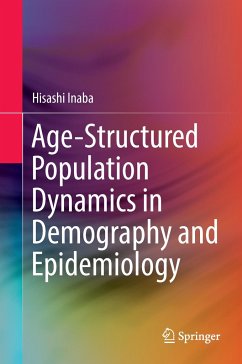 Age-Structured Population Dynamics in Demography and Epidemiology - Inaba, Hisashi