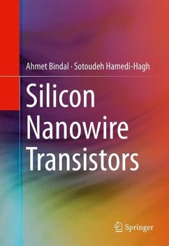 Silicon Nanowire Transistors - Bindal, Ahmet;Hamedi-Hagh, Sotoudeh