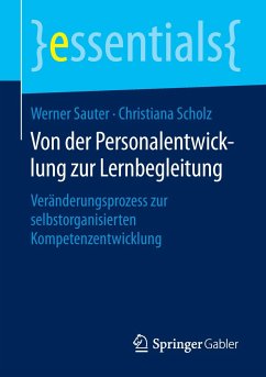 Von der Personalentwicklung zur Lernbegleitung - Sauter, Werner;Scholz, Christiana