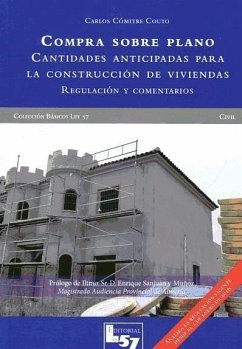 Compra sobre plano : cantidades anticipadas para la construcción de viviendas - Cómitre Couto, Carlos