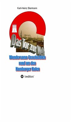 Das Tor zur Welt (eBook, ePUB) - Biermann, Karl-Heinz