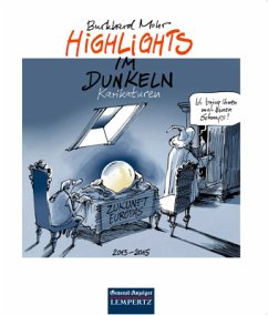 Highlights im Dunkeln - Mohr, Burkhard