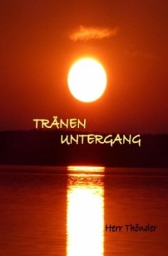 Tränenuntergang - Herr Thönder